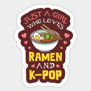 Just a girl who loves ramen and k-pop Sticker